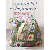 Easy Crochet for Beginners by Nicki Trench