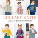 Lullaby Knits | 23 Cute Little Designs for 0-5 Years by Jody Long